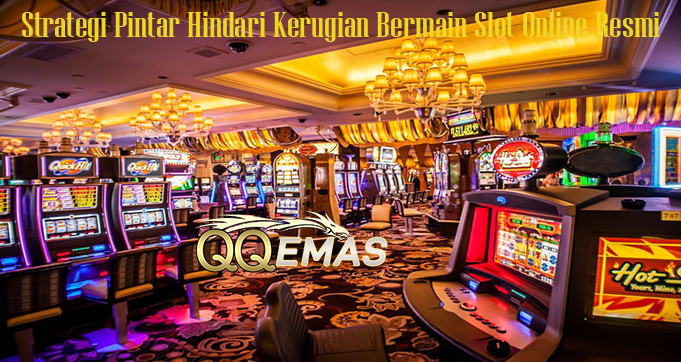 Strategi Pintar Hindari Kerugian Bermain Slot Online Resmi